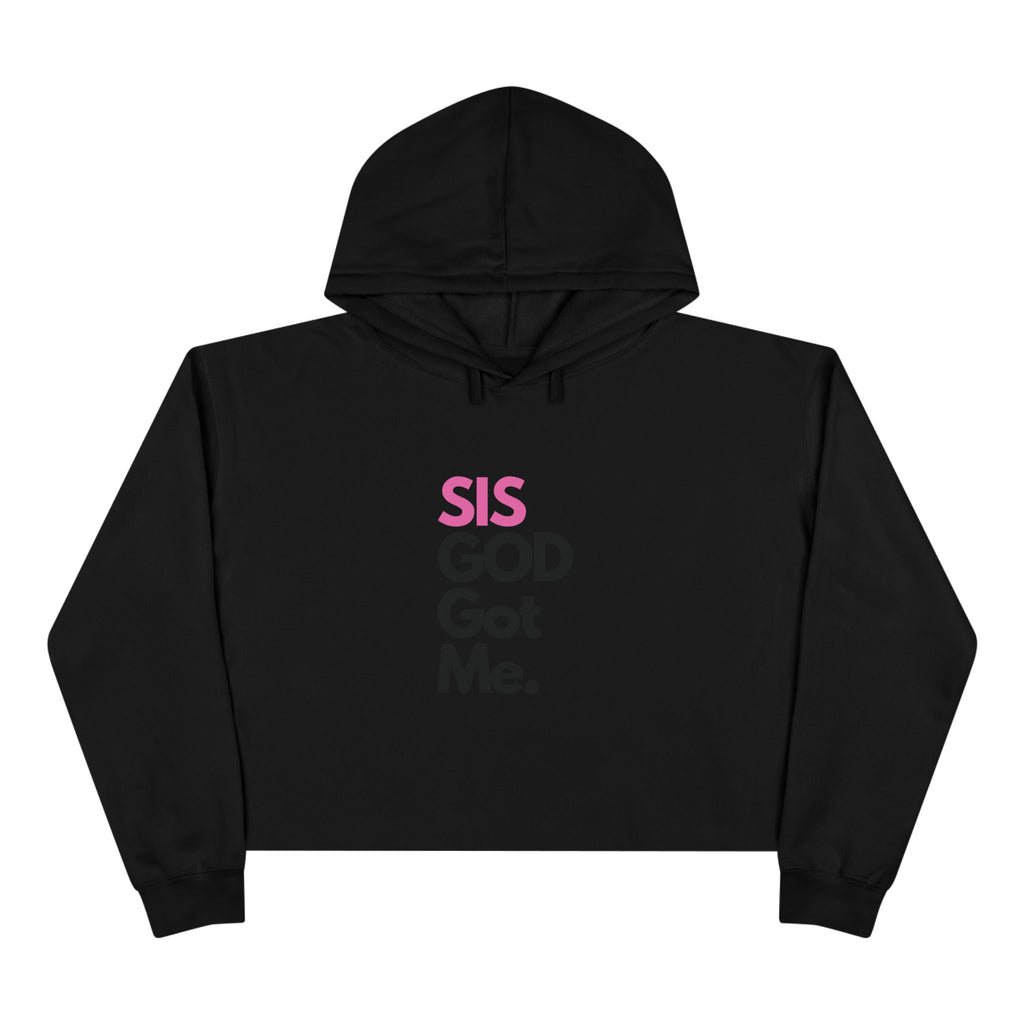 SIS GOD Got Me Crop Hoodie - Trendy Streetwear for Confident Women - U+GOD