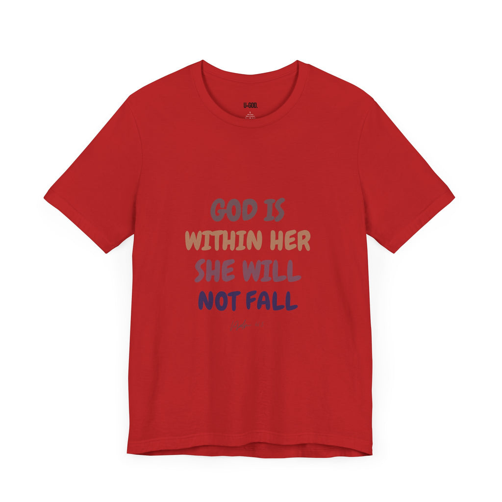 Inspirational Tee - 'God is Within Her, She Will Not Fall' - U+GOD