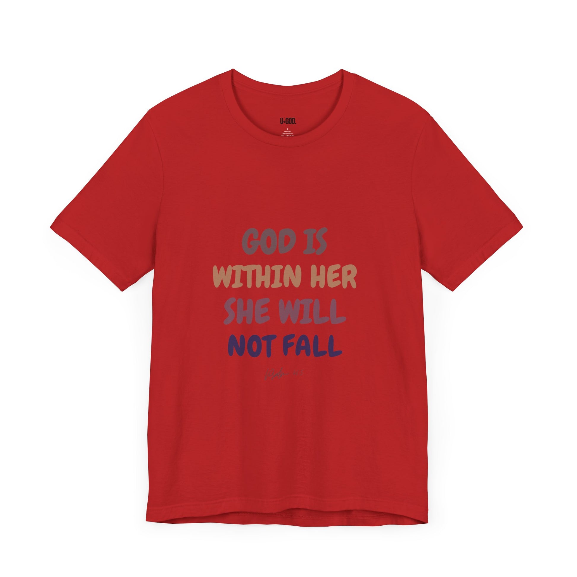 Inspirational Tee - 'God is Within Her, She Will Not Fall' - U+GOD