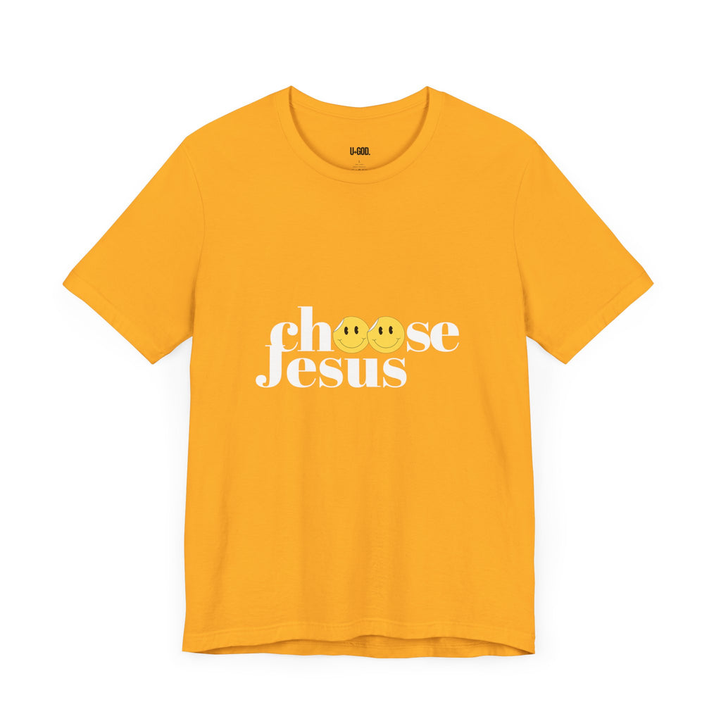 Choose Jesus: Faith-Driven Graphic Tee - U+GOD
