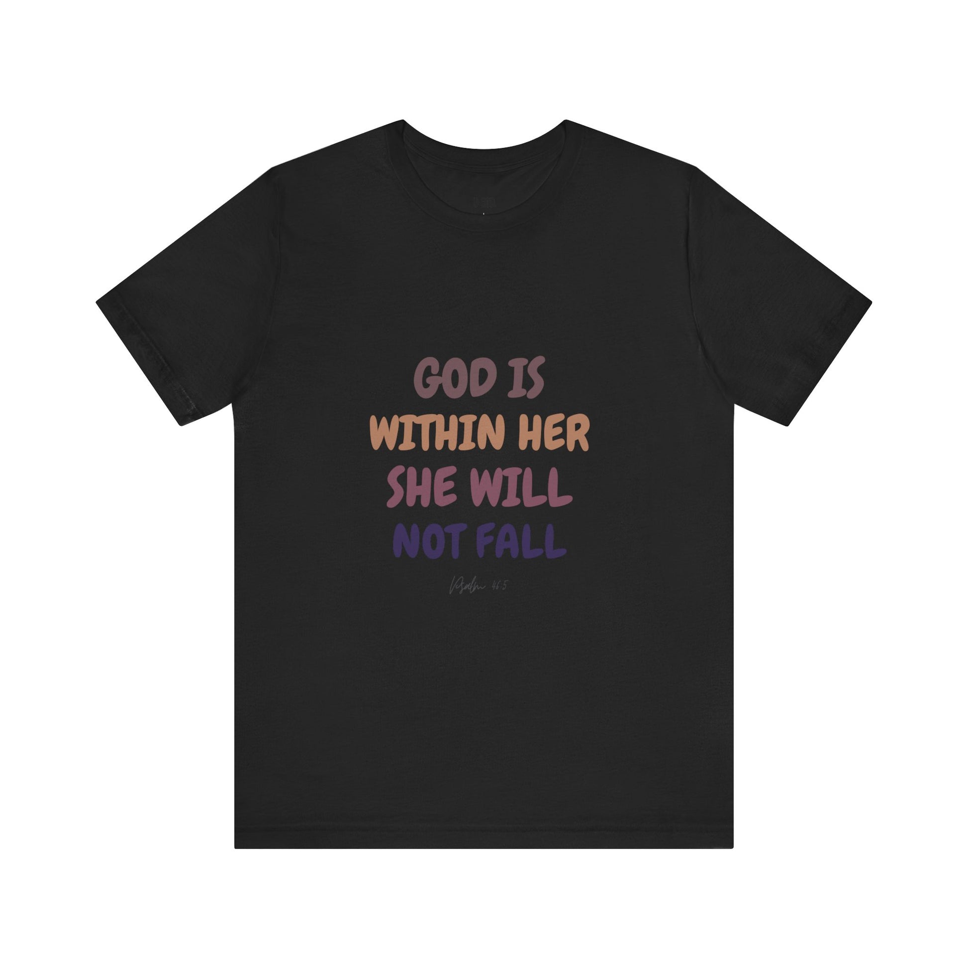Inspirational Tee - 'God is Within Her, She Will Not Fall' - U+GOD