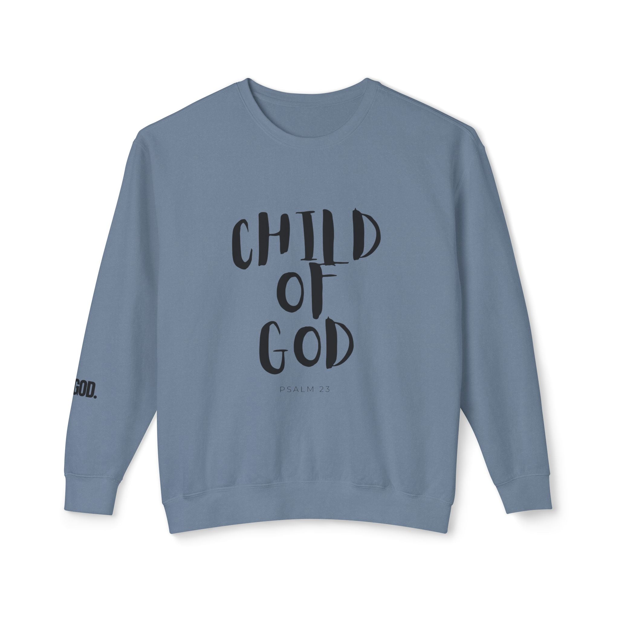 Child of God sweatshirt