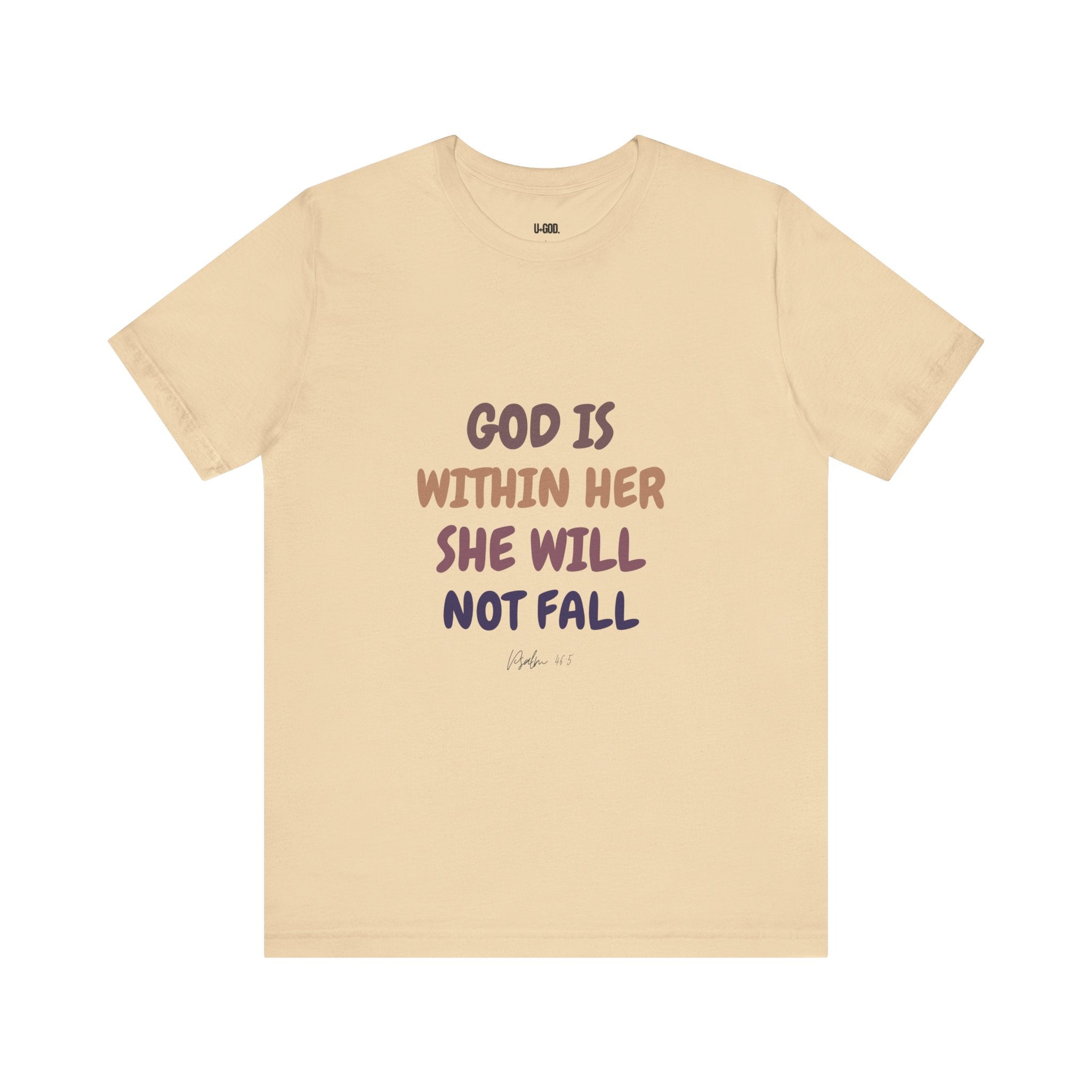 Inspirational Tee - 'God is Within Her, She Will Not Fall' - U+GOD