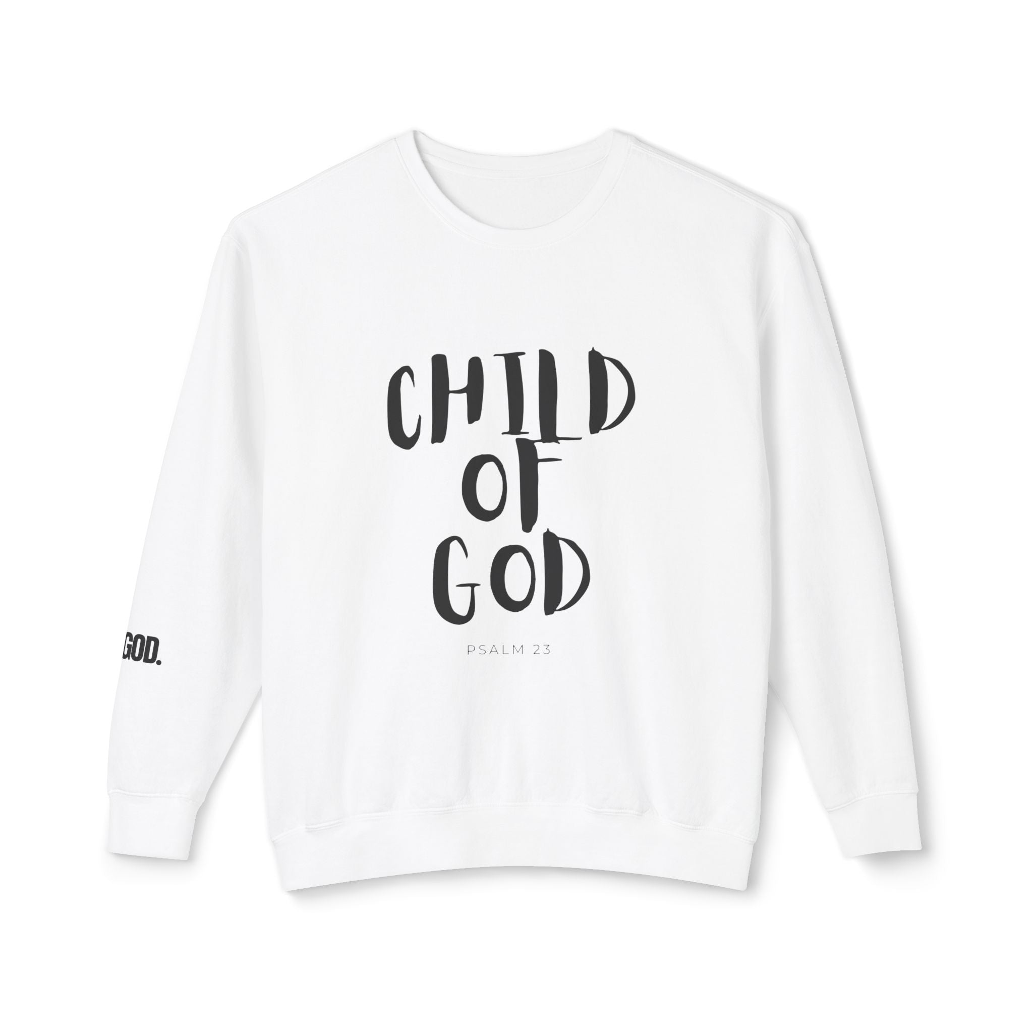 Child of God sweatshirt