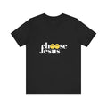 Choose Jesus: Faith-Driven Graphic Tee - U+GOD