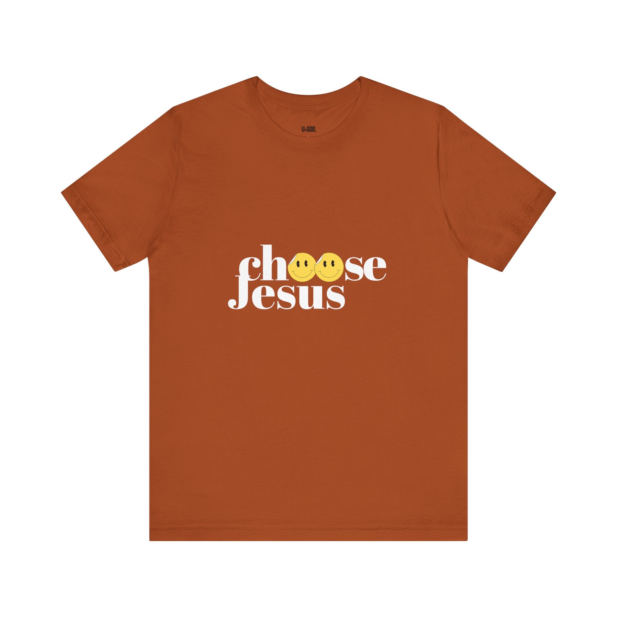 Choose Jesus: Faith-Driven Graphic Tee - U+GOD