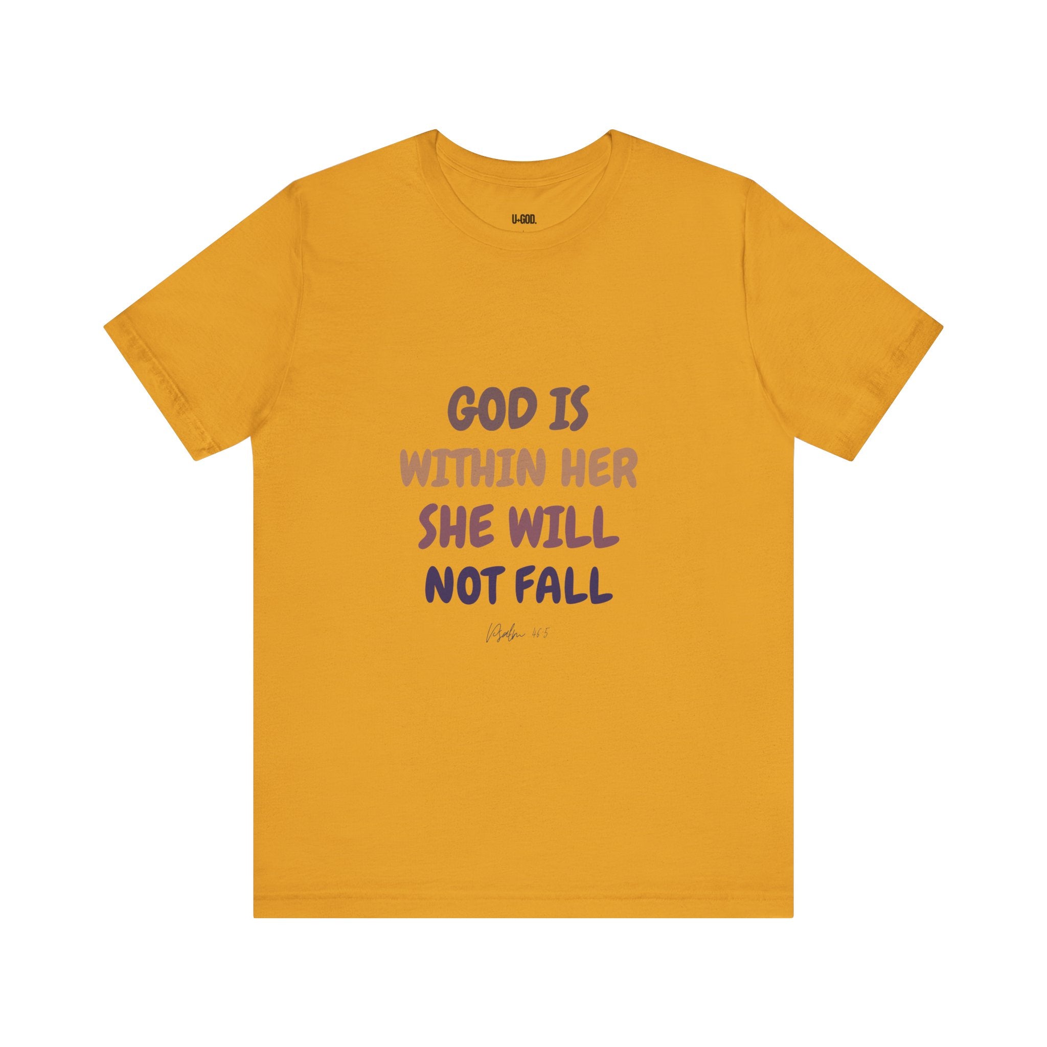 Inspirational Tee - 'God is Within Her, She Will Not Fall' - U+GOD