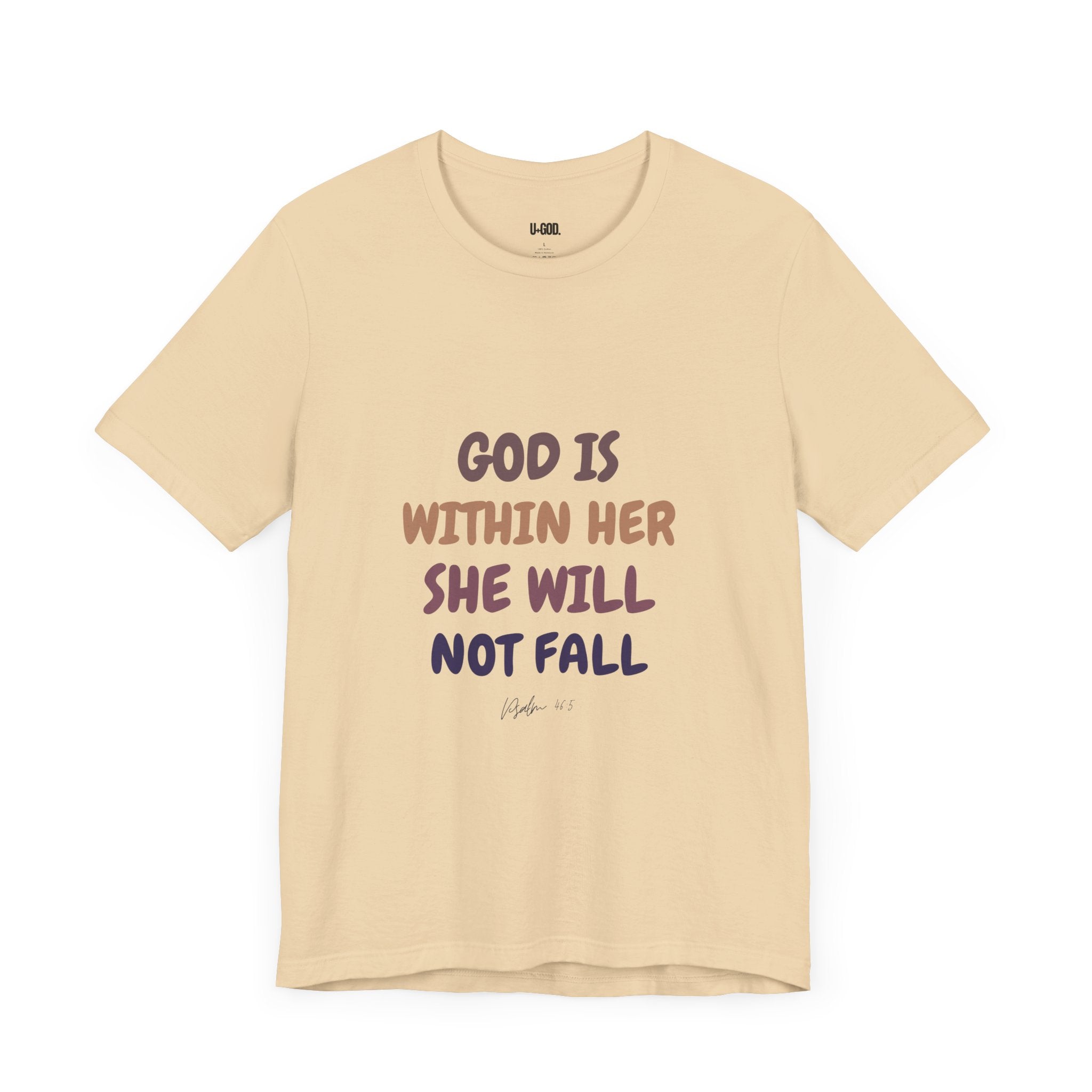 Inspirational Tee - 'God is Within Her, She Will Not Fall' - U+GOD