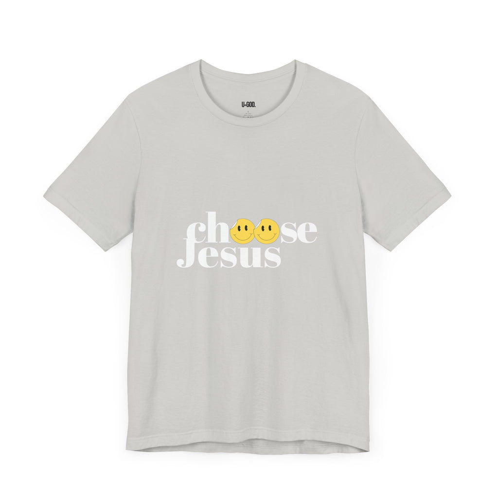 Choose Jesus: Faith-Driven Graphic Tee - U+GOD