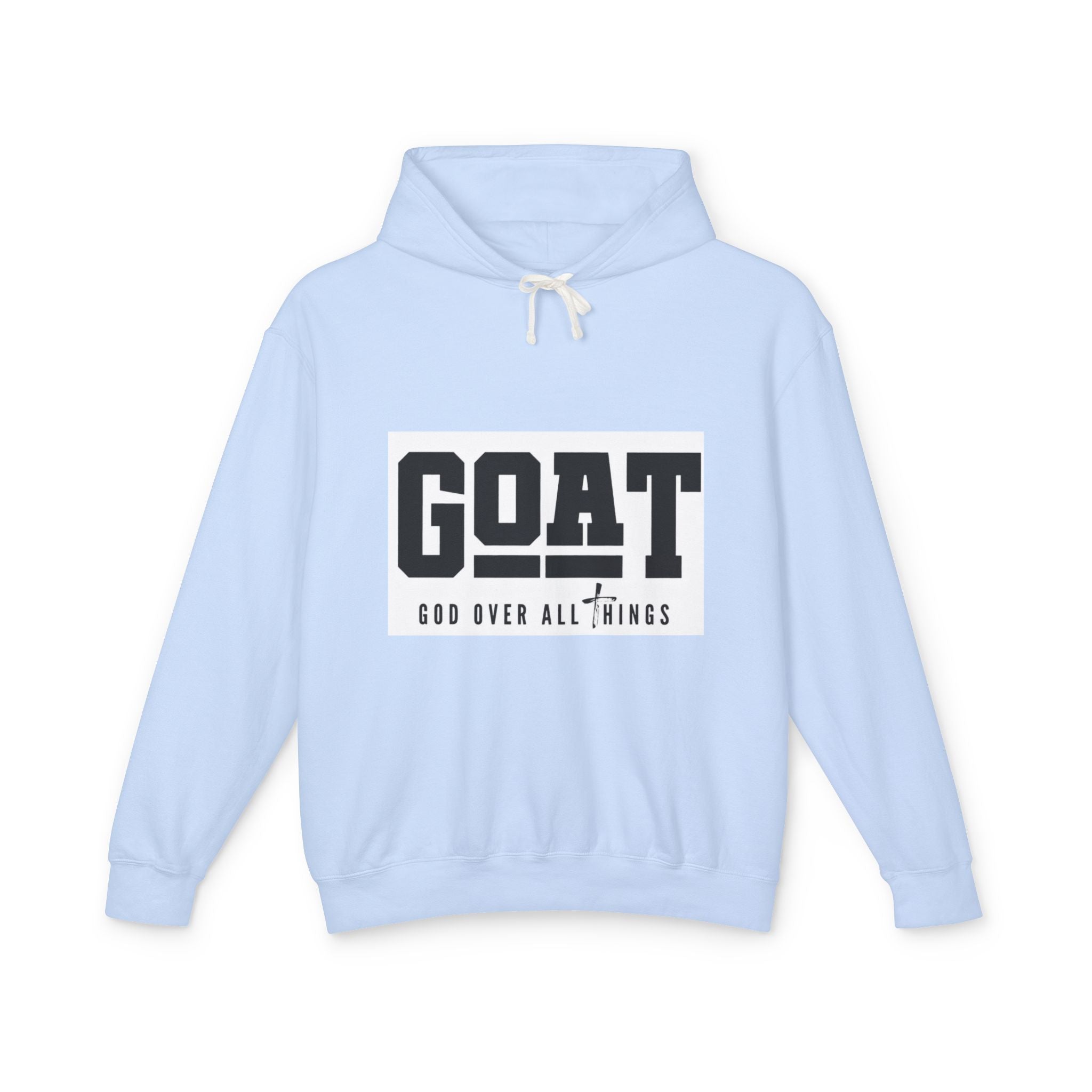 GOAT Hoodie — "God Over All Things" Lightweight Hooded Sweatshirt