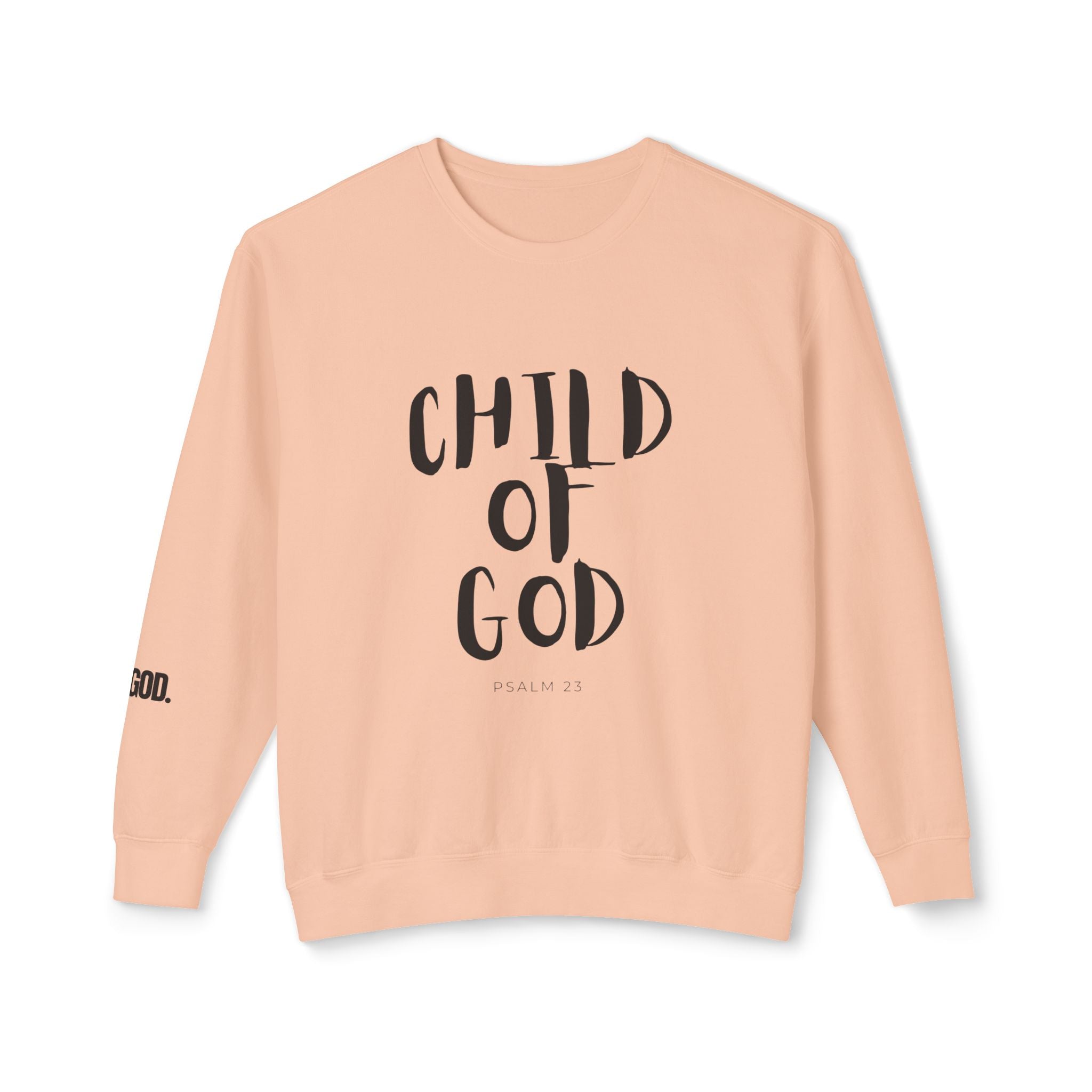 Child of God sweatshirt