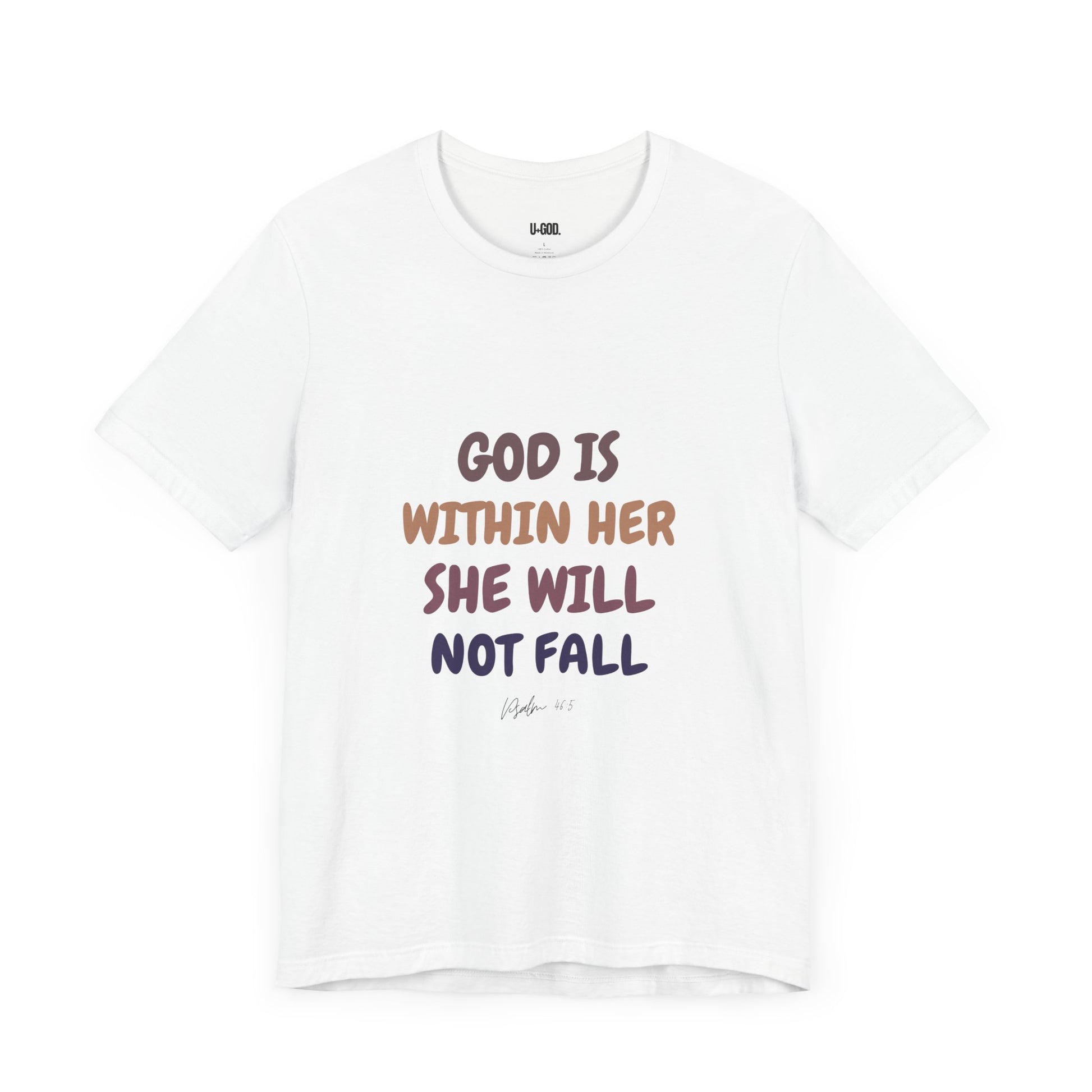 Inspirational Tee - 'God is Within Her, She Will Not Fall' - U+GOD
