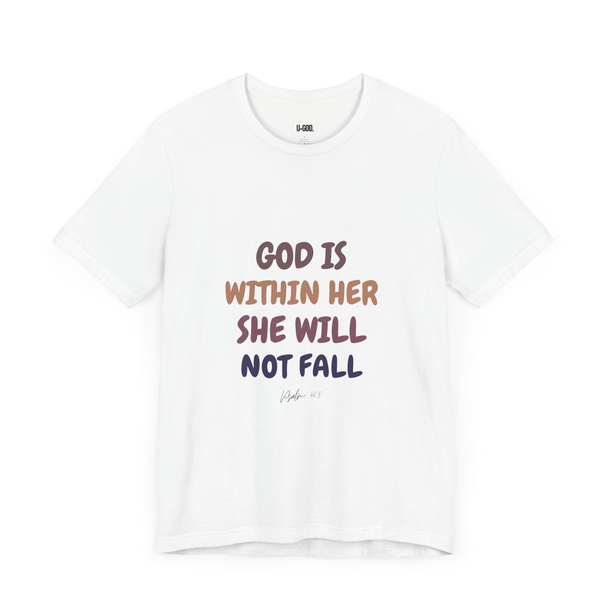 Inspirational Tee - 'God is Within Her, She Will Not Fall' - U+GOD