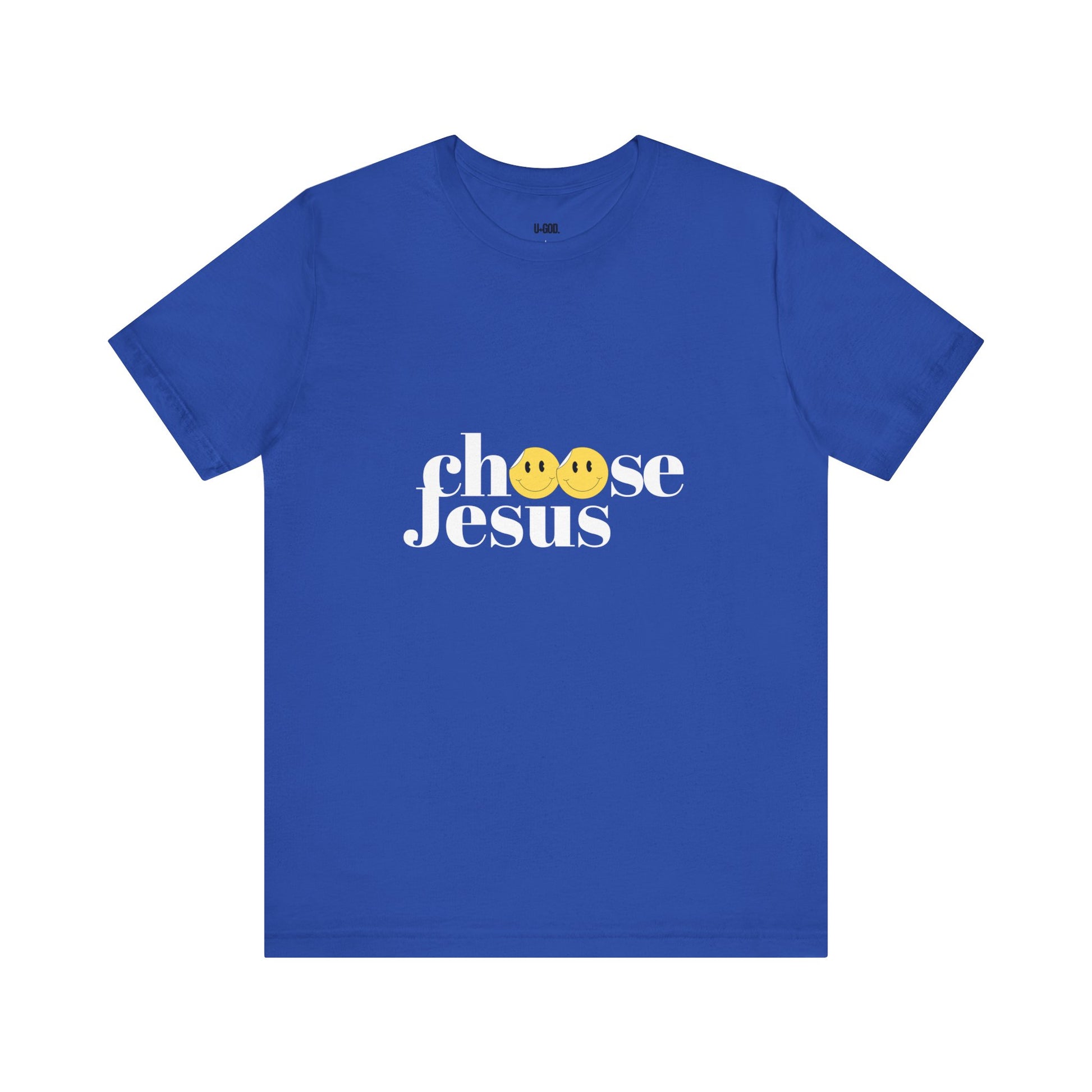 Choose Jesus: Faith-Driven Graphic Tee - U+GOD