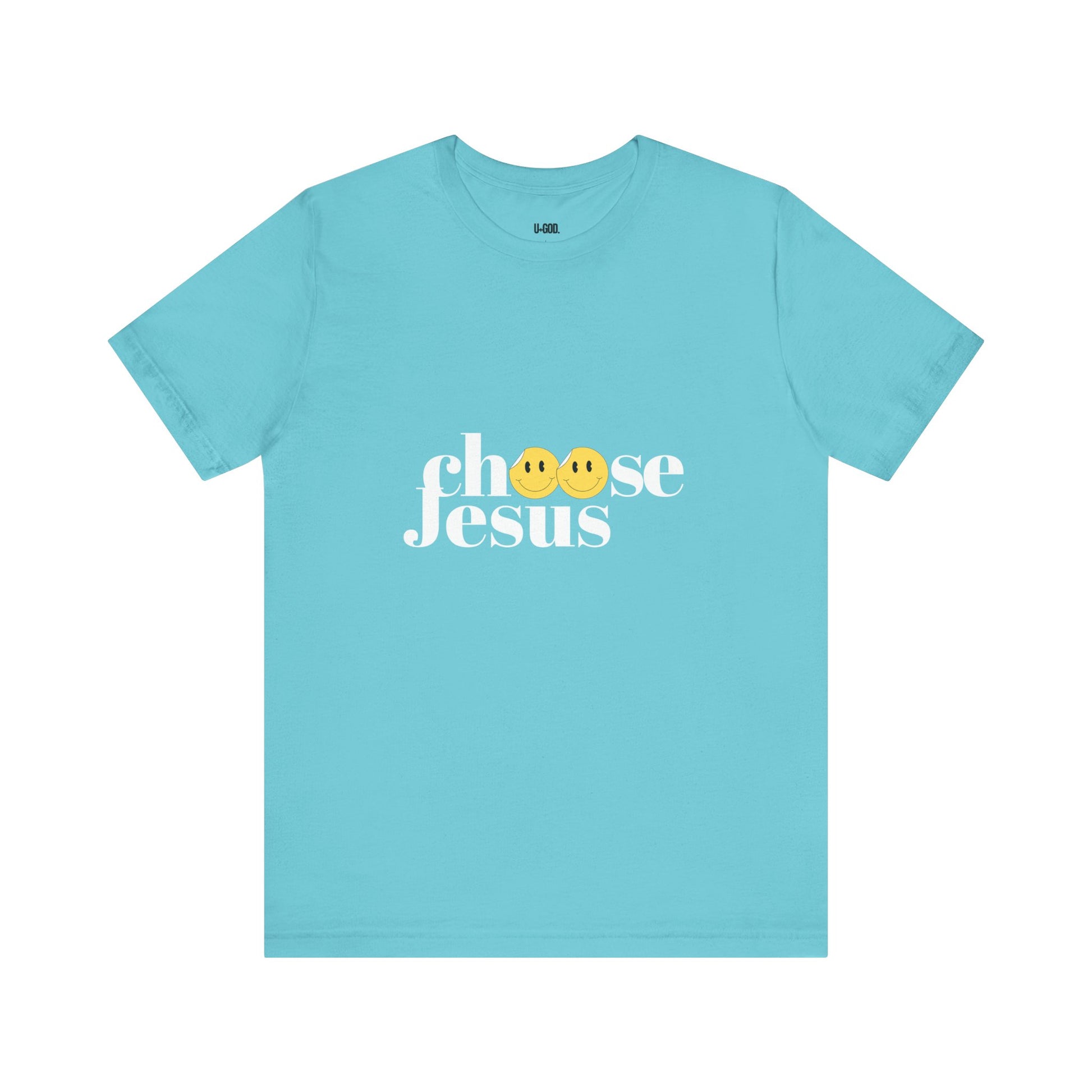 Choose Jesus: Faith-Driven Graphic Tee - U+GOD
