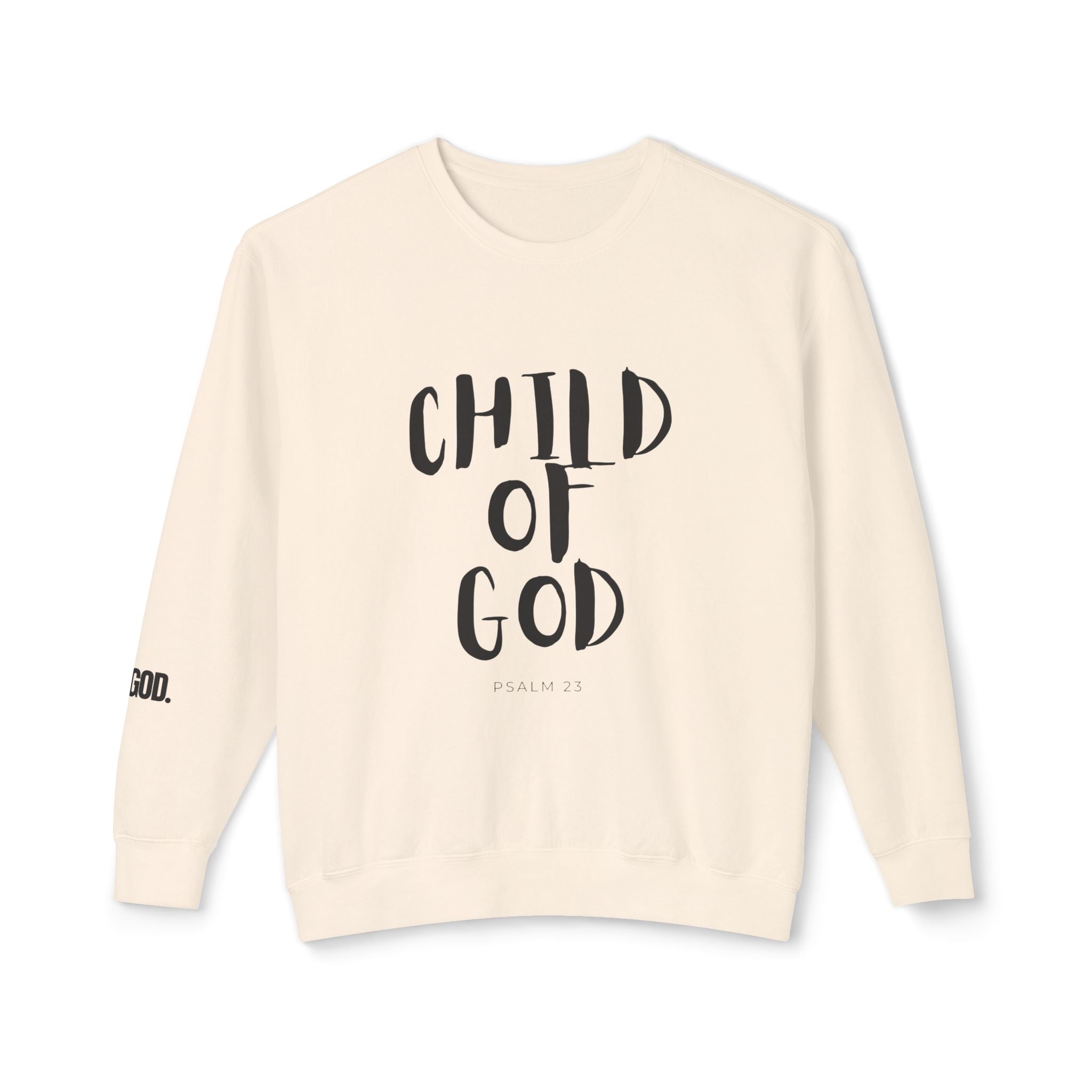 Child of God sweatshirt
