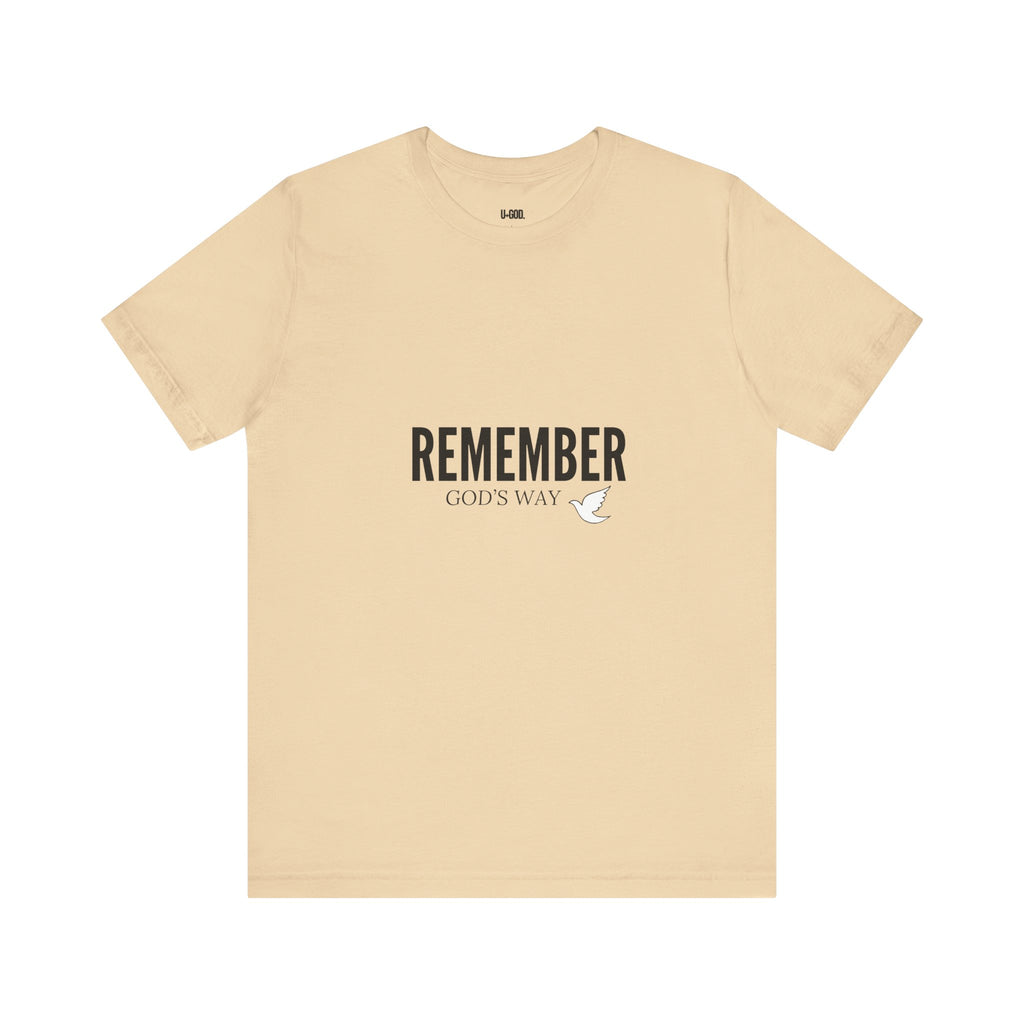 White Dove Unisex Tee - Remember God's Way - U+GOD