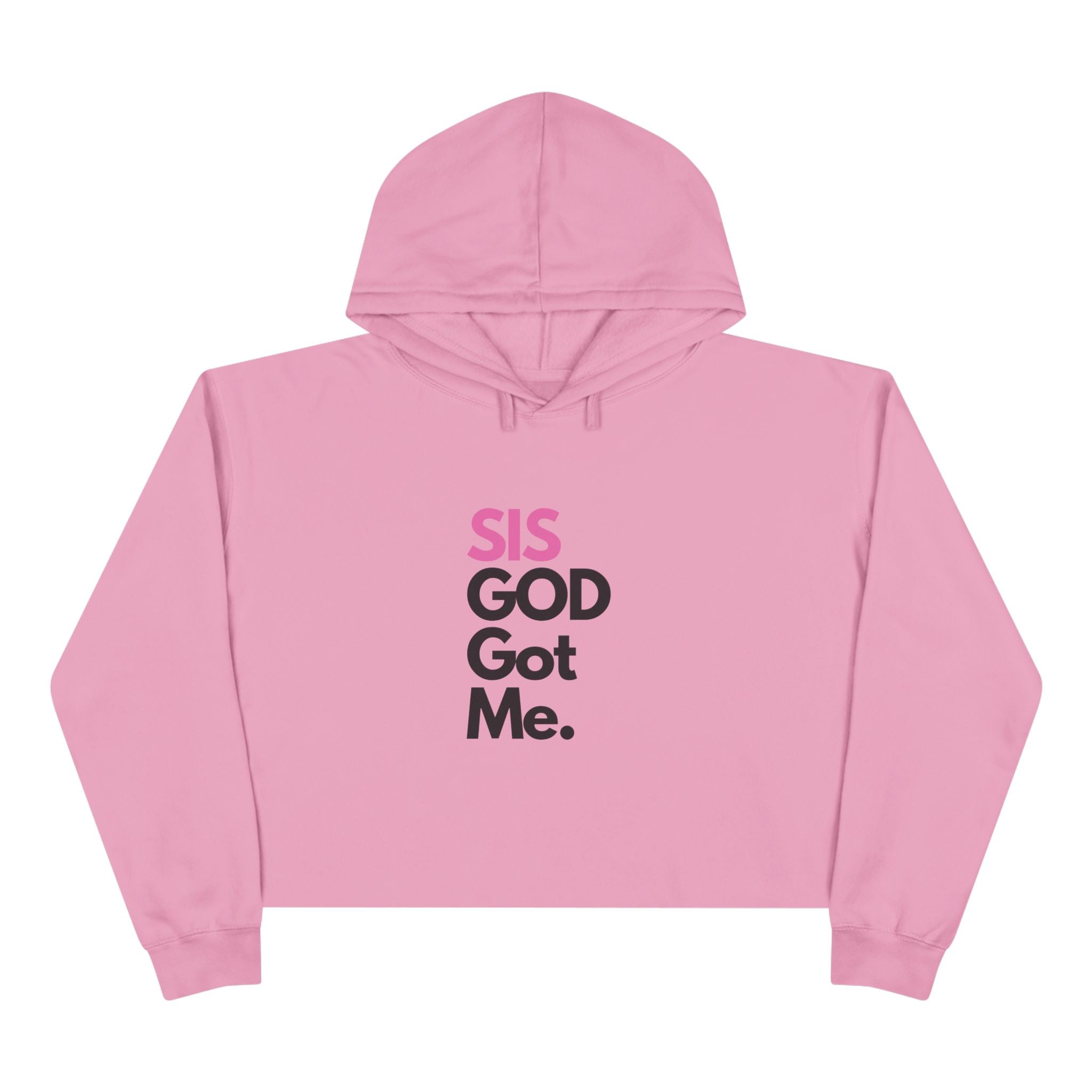 SIS GOD Got Me Crop Hoodie - Trendy Streetwear for Confident Women - U+GOD