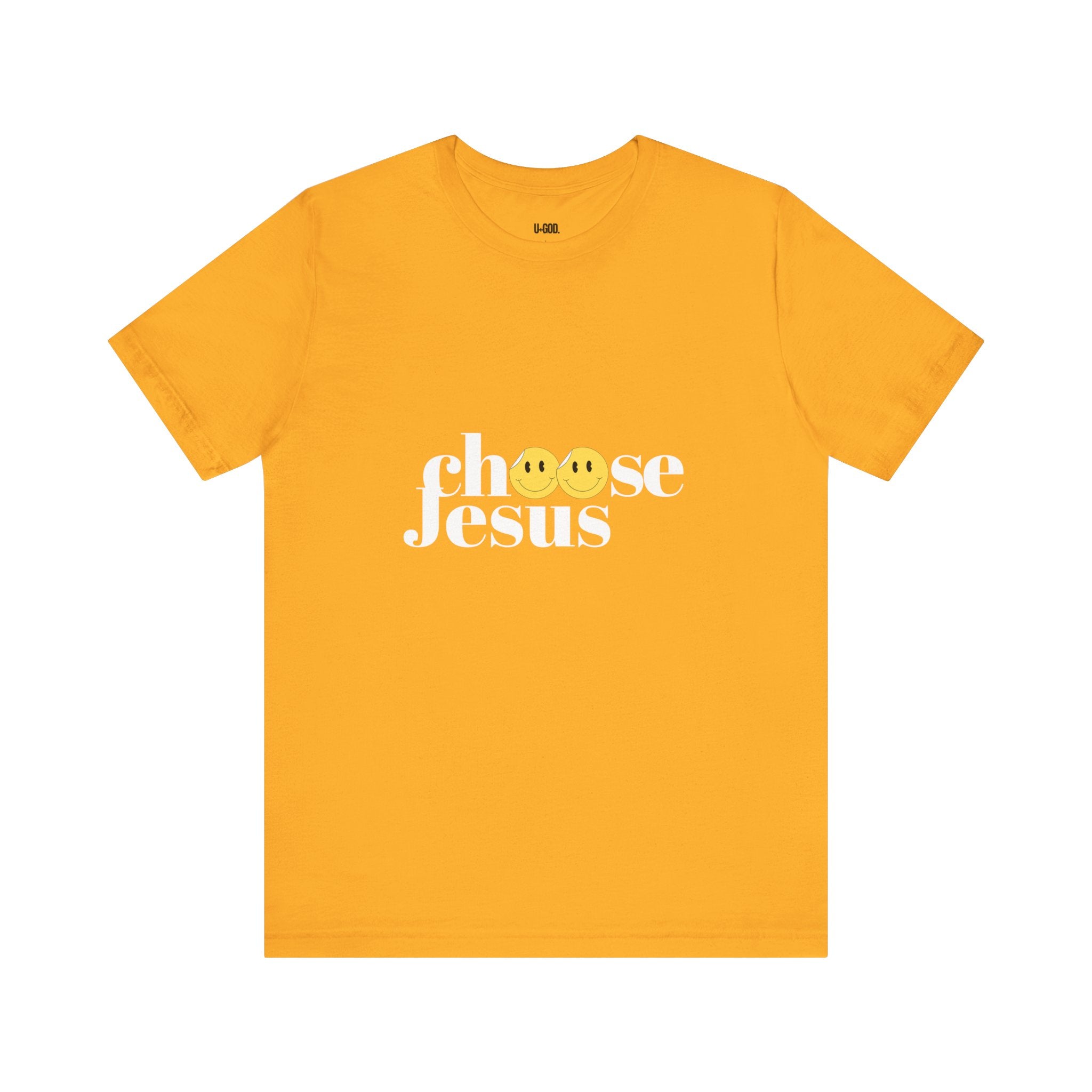 Choose Jesus: Faith-Driven Graphic Tee - U+GOD