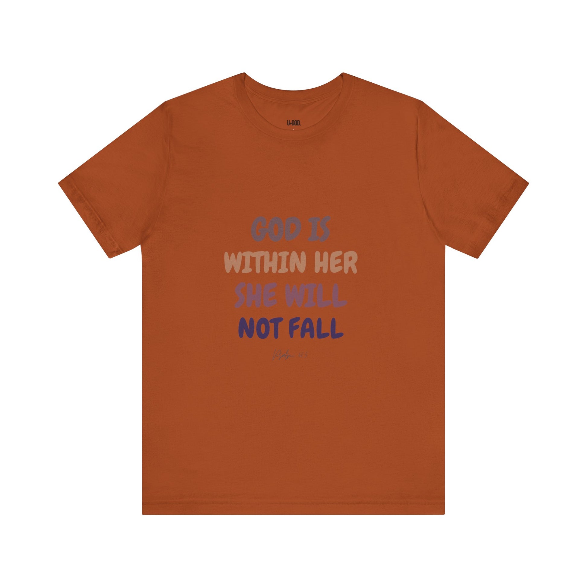 Inspirational Tee - 'God is Within Her, She Will Not Fall' - U+GOD