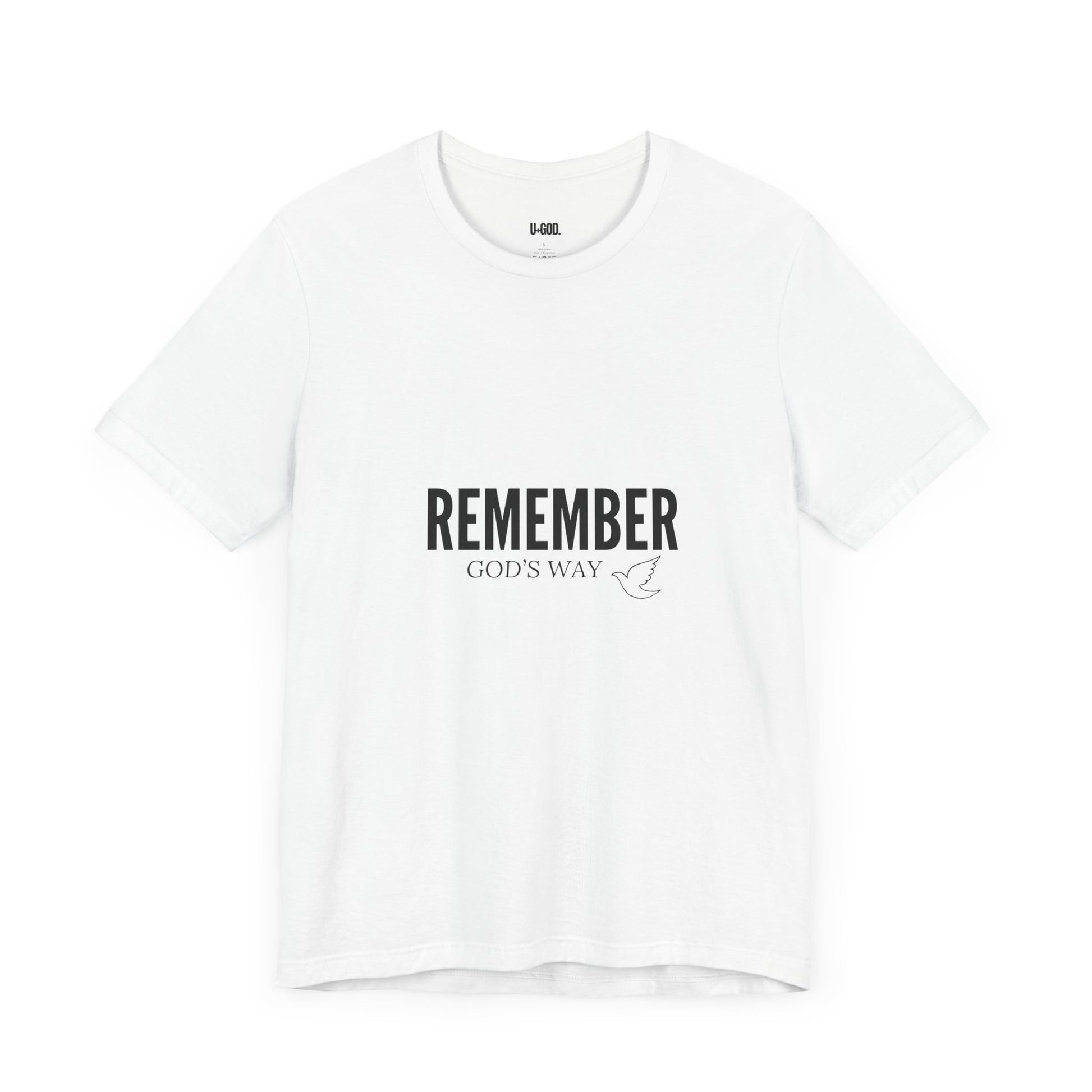 White Dove Unisex Tee - Remember God's Way - U+GOD