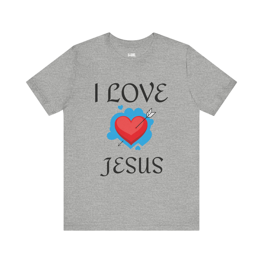Unisex I love Jesus Tee - U+GOD