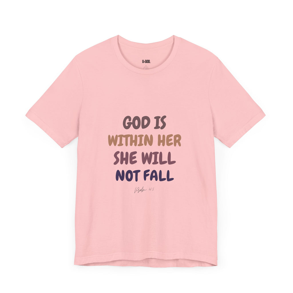 Inspirational Tee - 'God is Within Her, She Will Not Fall' - U+GOD
