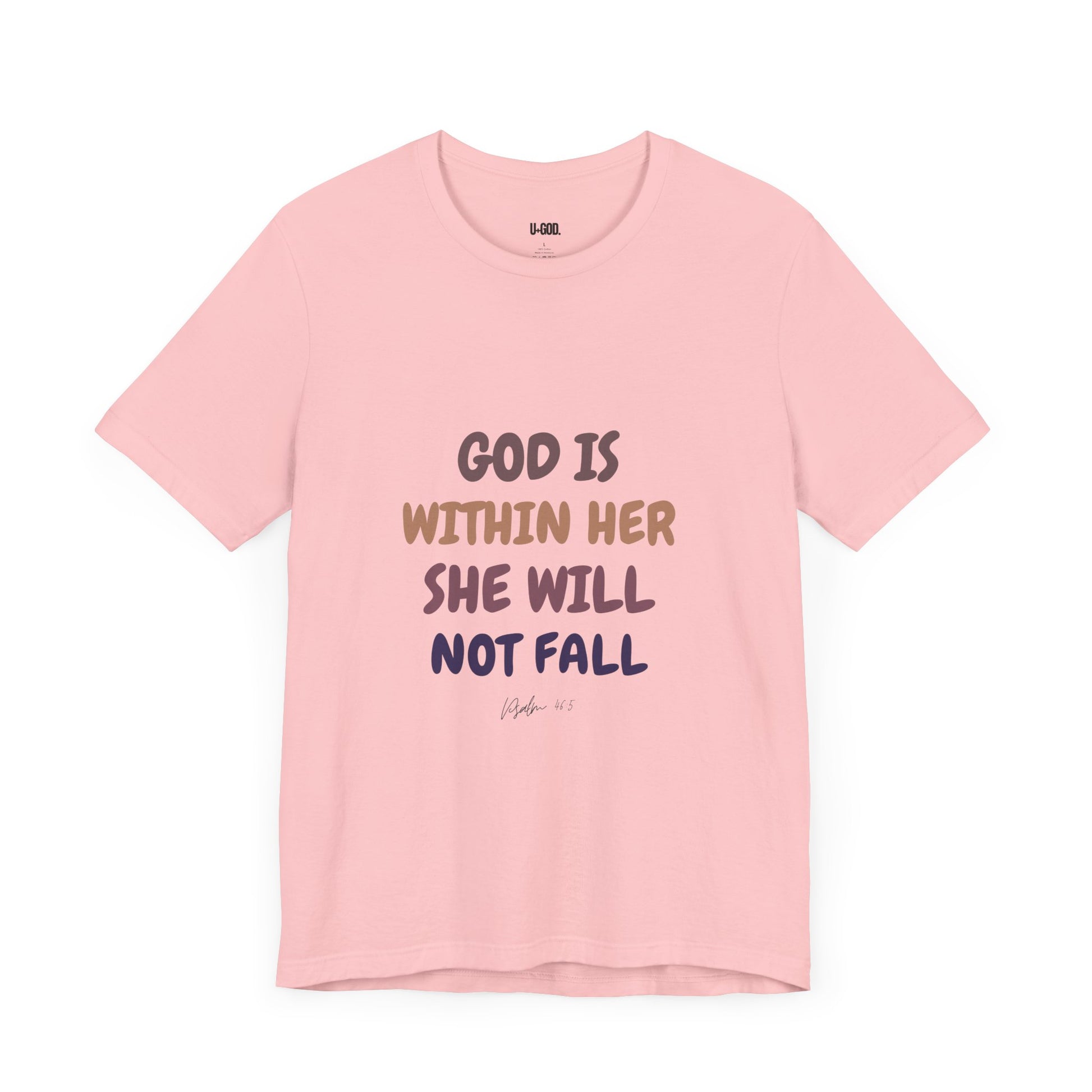 Inspirational Tee - 'God is Within Her, She Will Not Fall' - U+GOD
