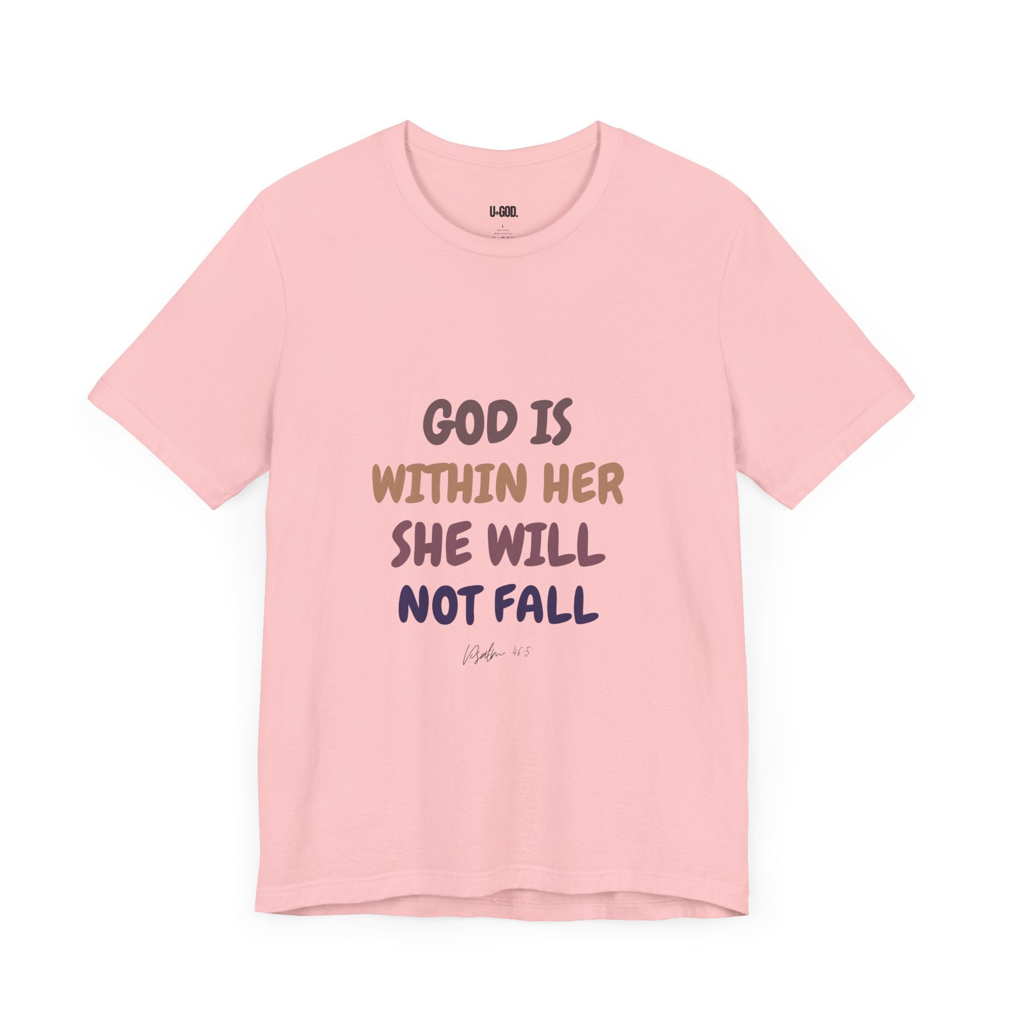 Inspirational Tee - 'God is Within Her, She Will Not Fall' - U+GOD