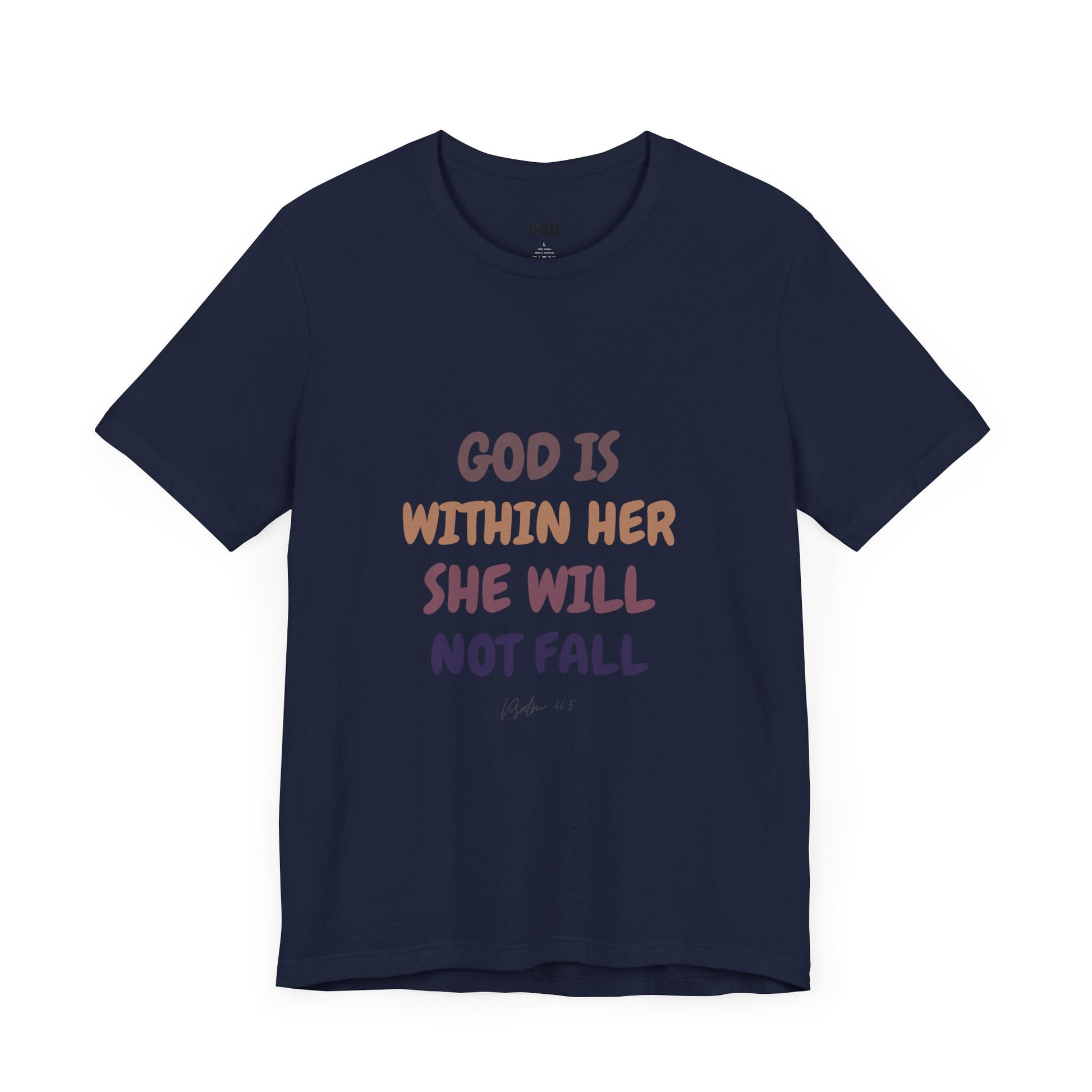 Inspirational Tee - 'God is Within Her, She Will Not Fall' - U+GOD