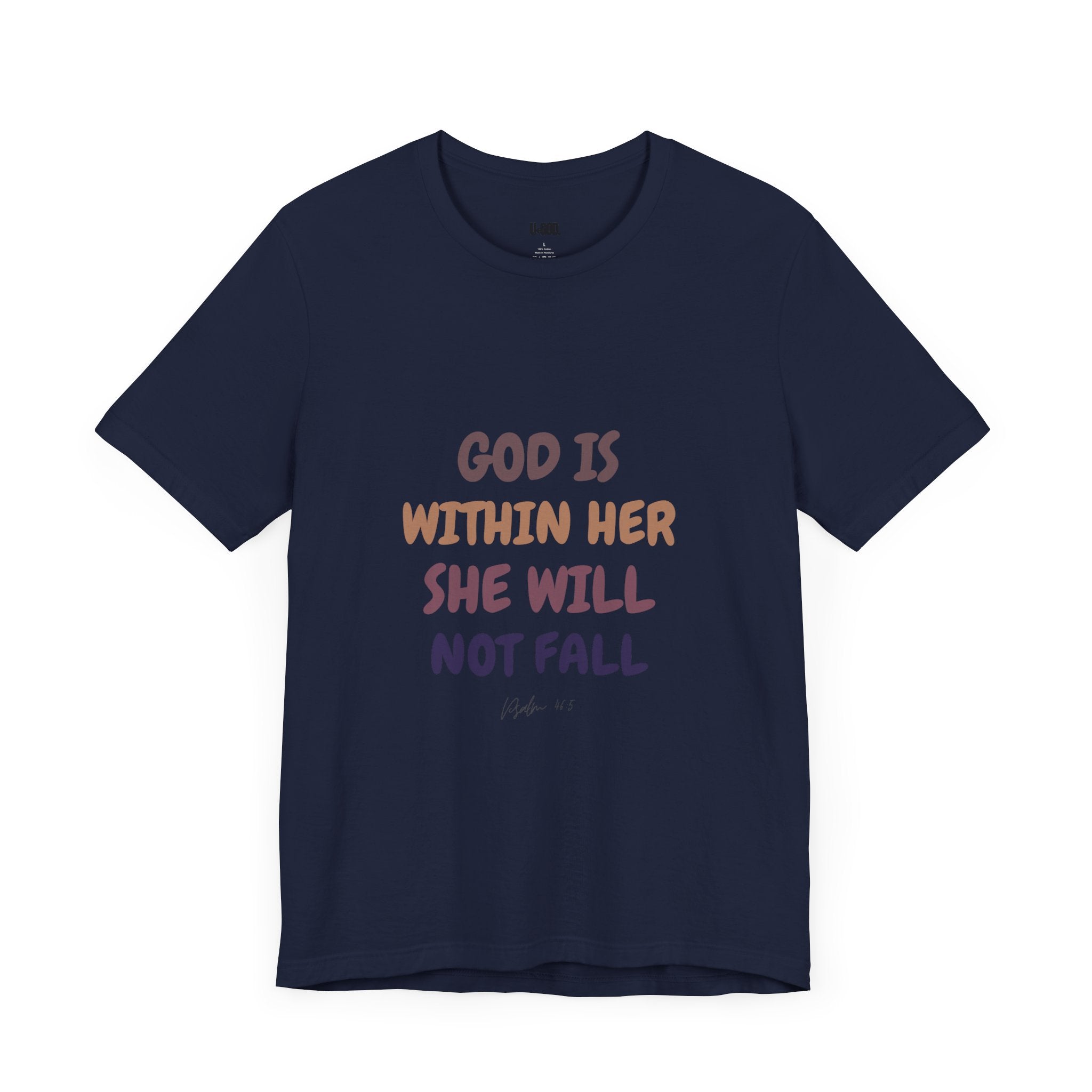 Inspirational Tee - 'God is Within Her, She Will Not Fall' - U+GOD