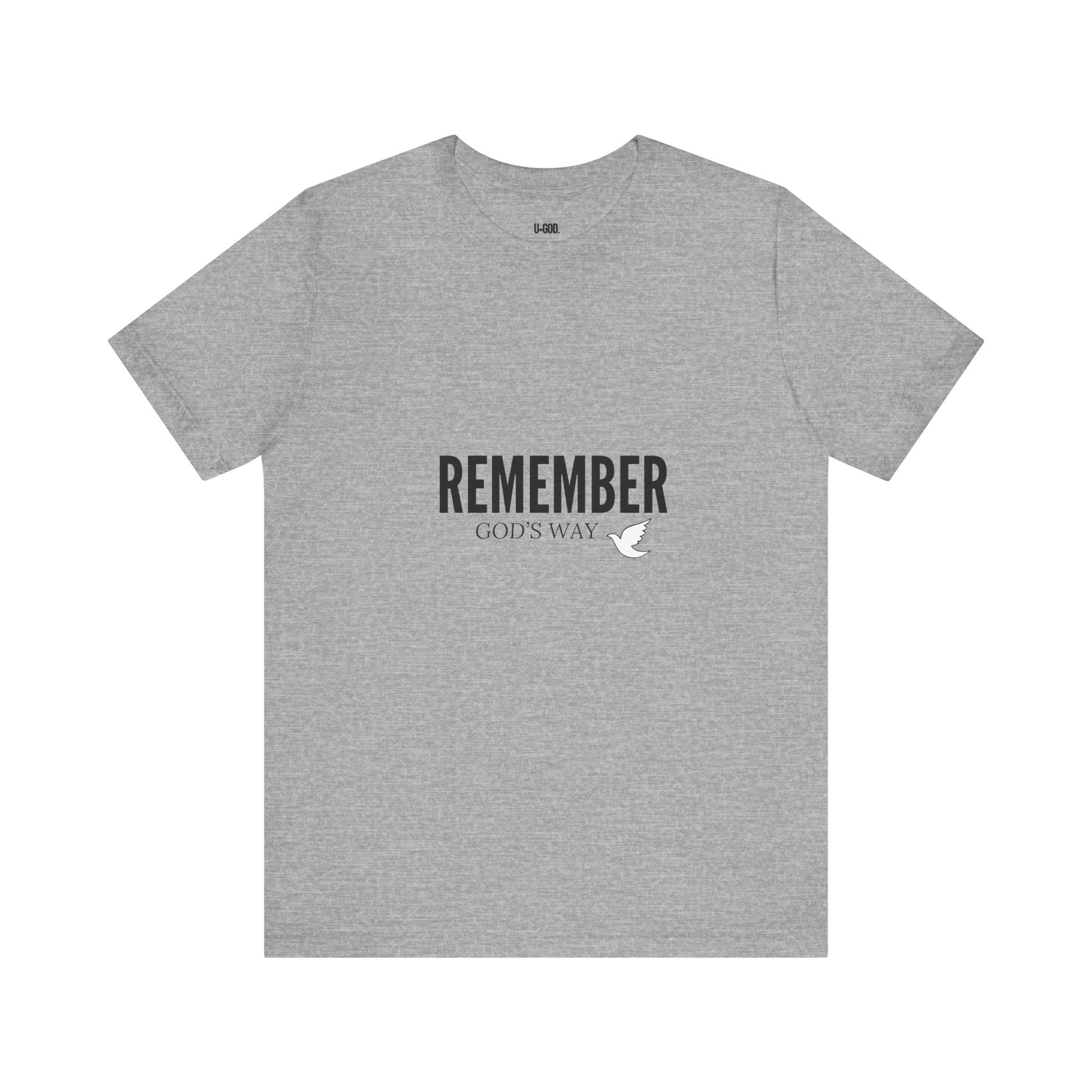 White Dove Unisex Tee - Remember God's Way - U+GOD