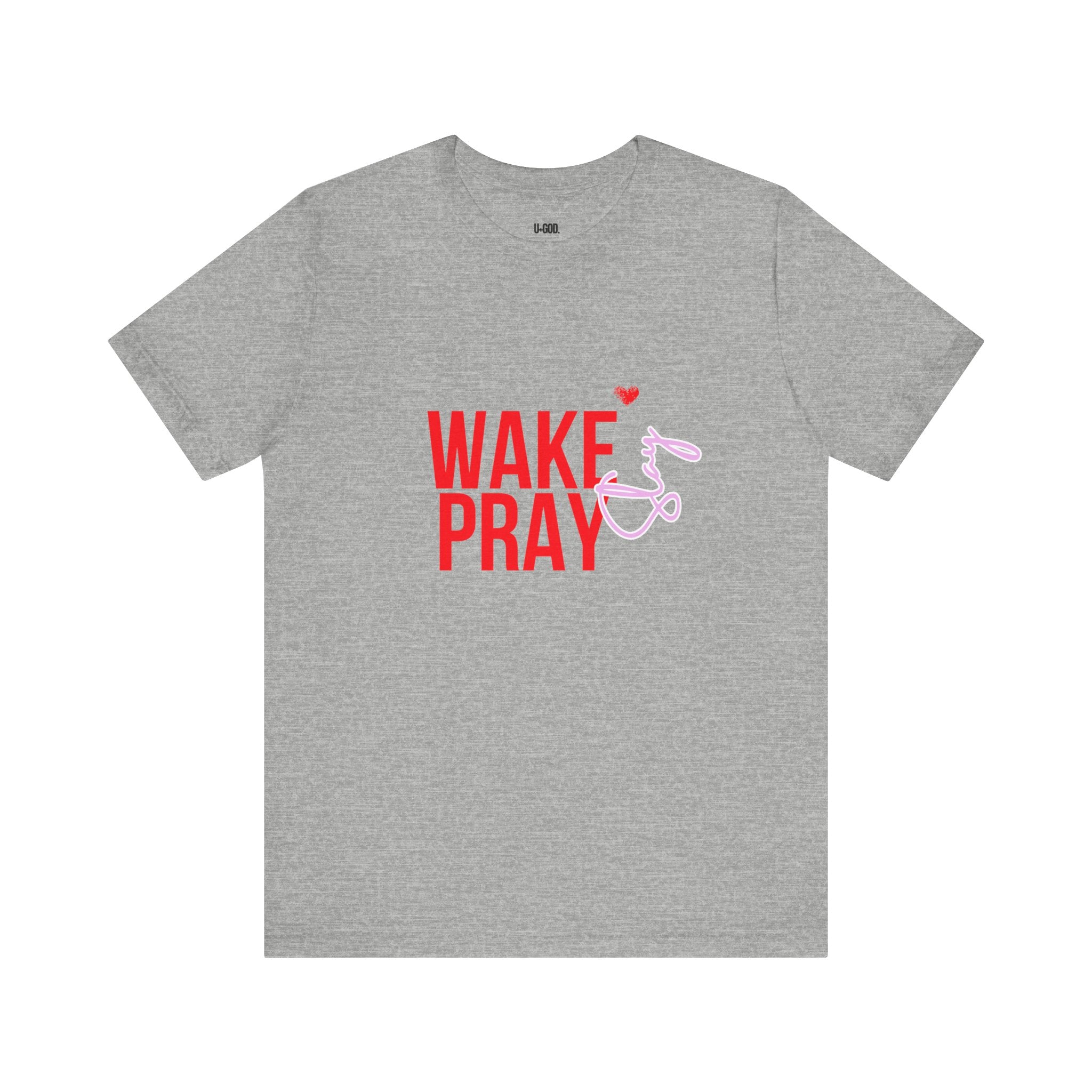 Spiritual Tee - Wake Pray Graphic Shirt - Unisex Jersey Short Sleeve