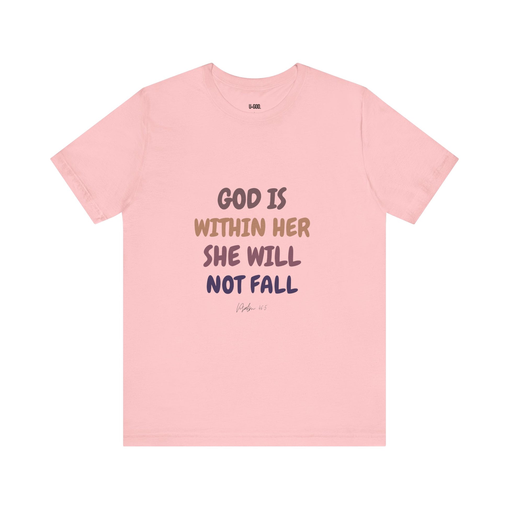 Inspirational Tee - 'God is Within Her, She Will Not Fall' - U+GOD