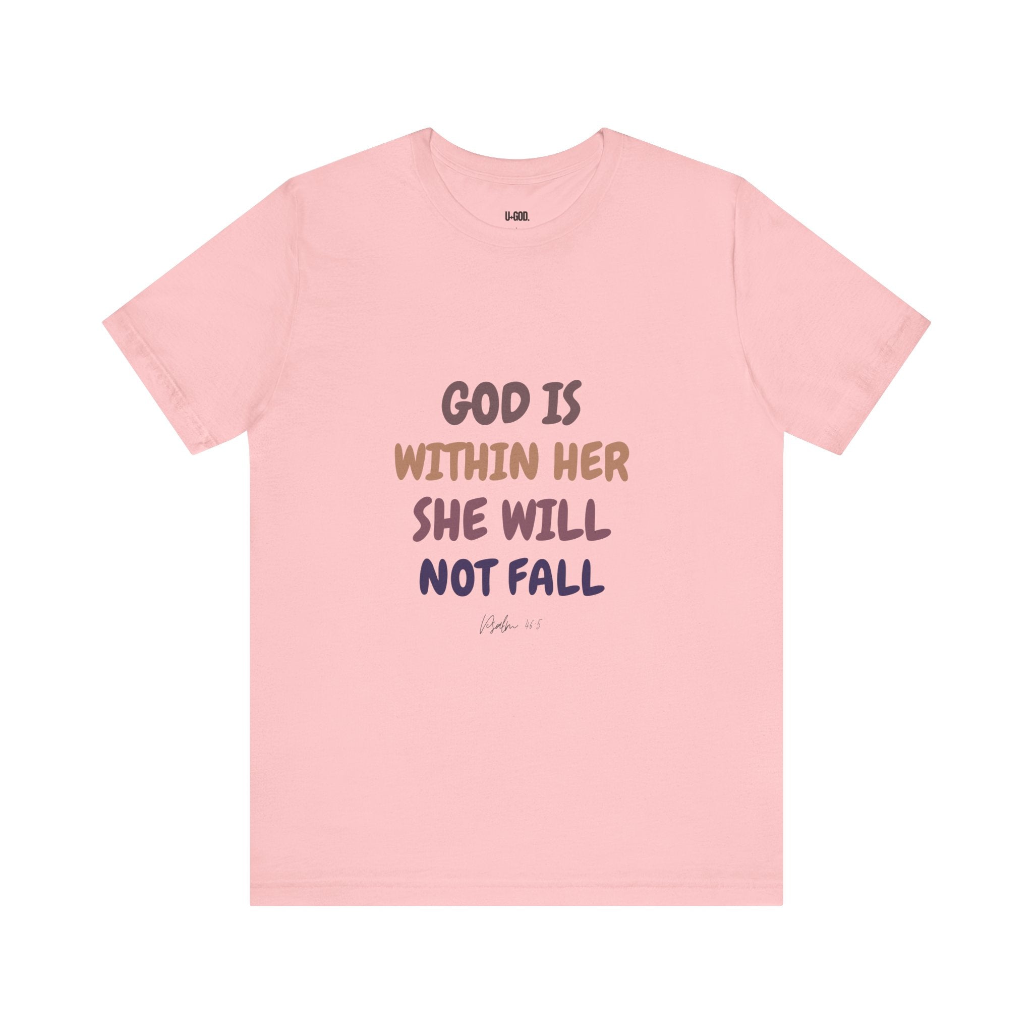 Inspirational Tee - 'God is Within Her, She Will Not Fall' - U+GOD