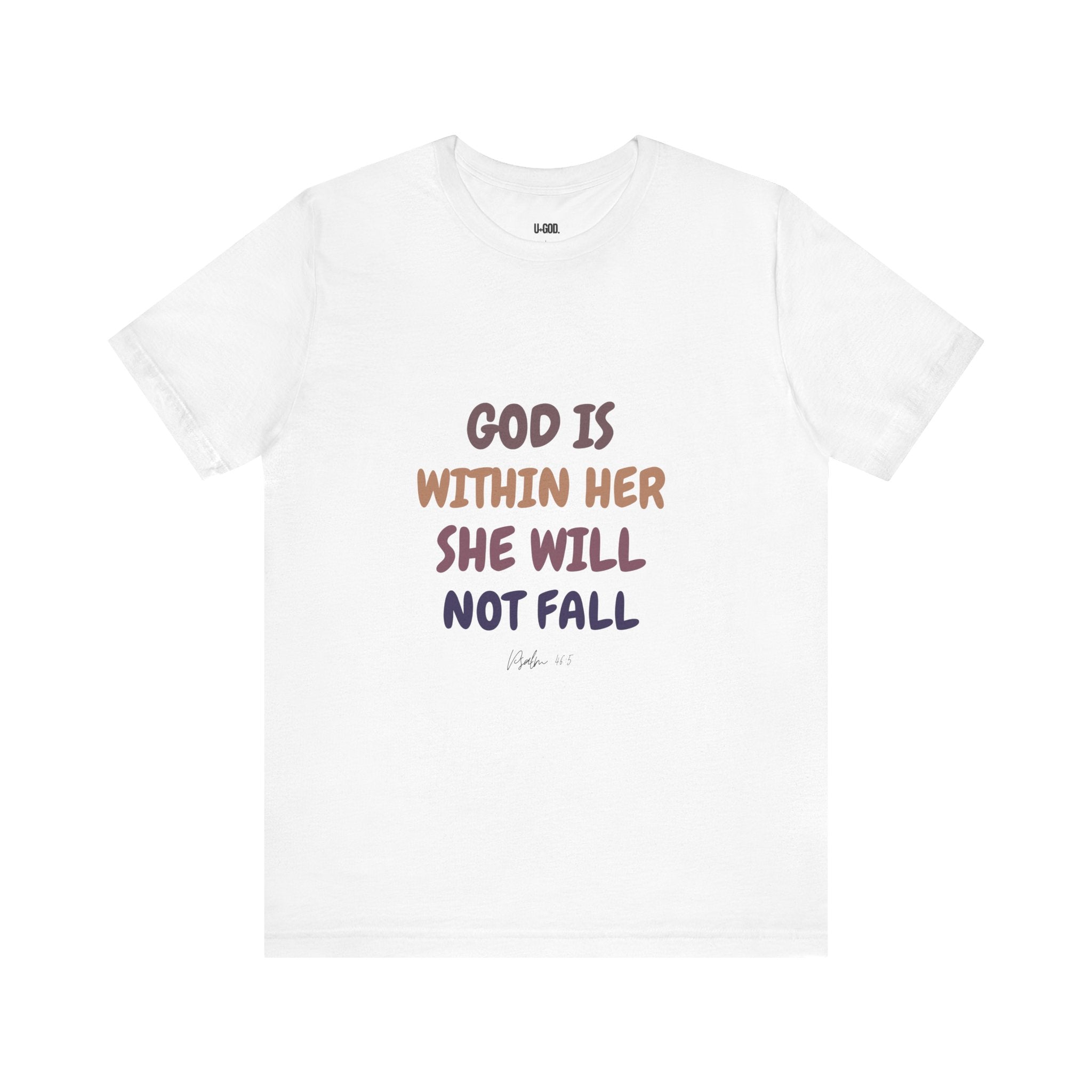 Inspirational Tee - 'God is Within Her, She Will Not Fall' - U+GOD